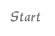 Start
